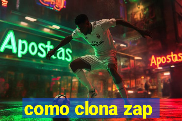 como clona zap