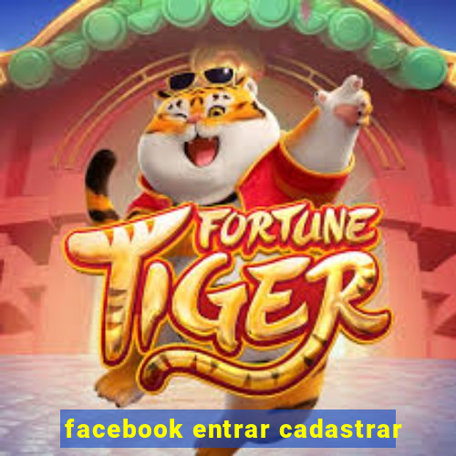 facebook entrar cadastrar