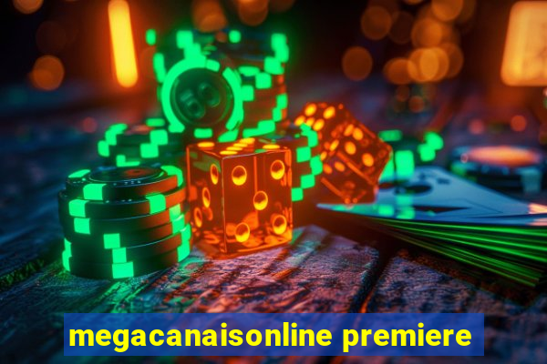 megacanaisonline premiere