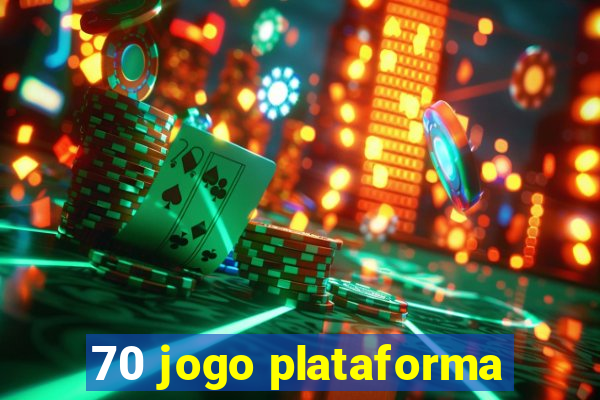 70 jogo plataforma