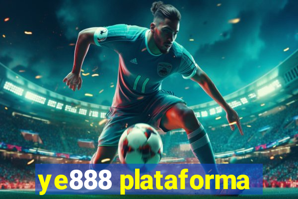 ye888 plataforma