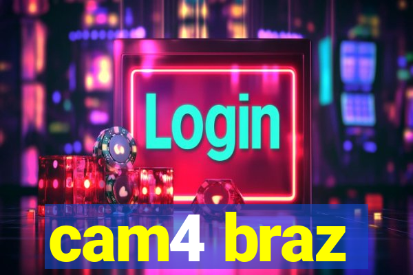 cam4 braz