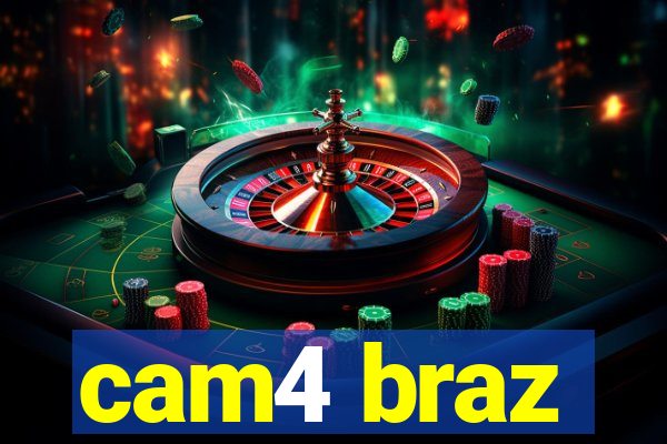 cam4 braz