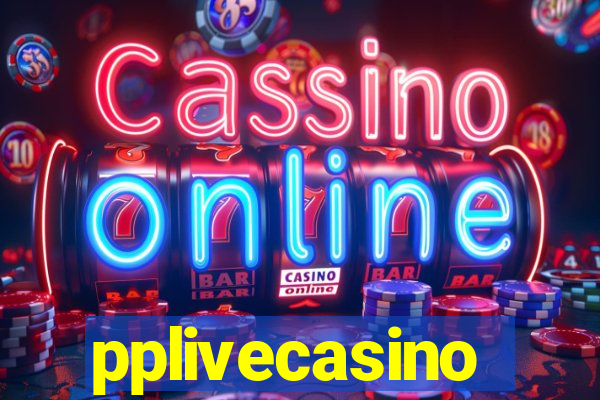 pplivecasino