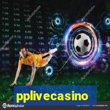 pplivecasino