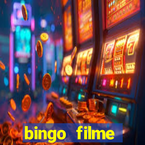 bingo filme completo dublado