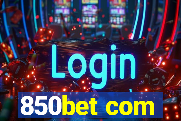 850bet com