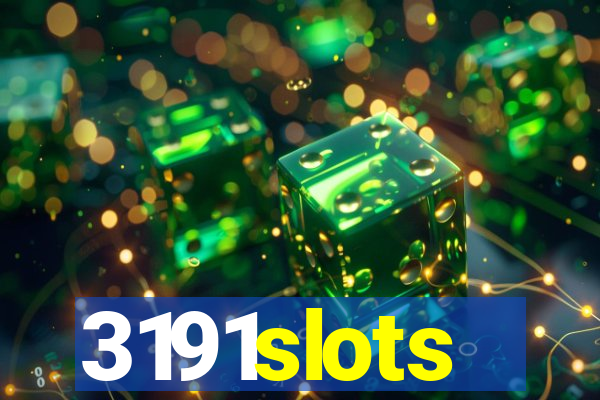 3191slots