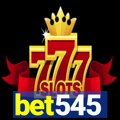 bet545