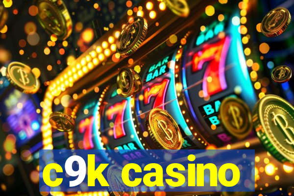 c9k casino