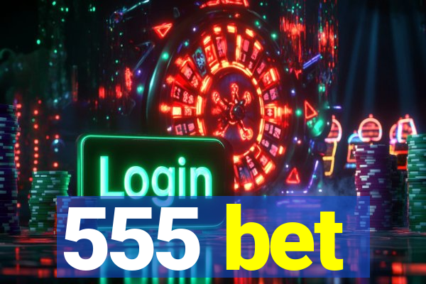 555 bet