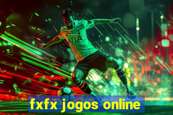 fxfx jogos online