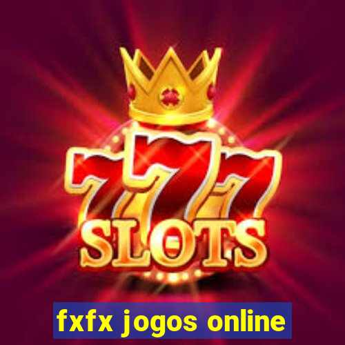 fxfx jogos online