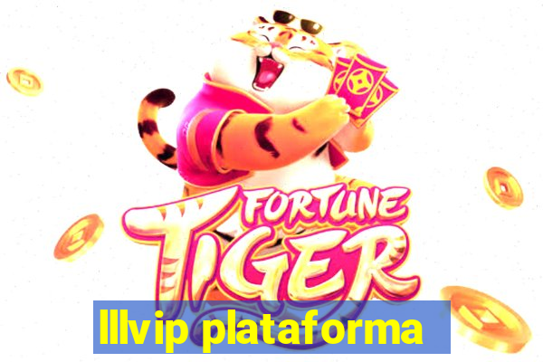 lllvip plataforma