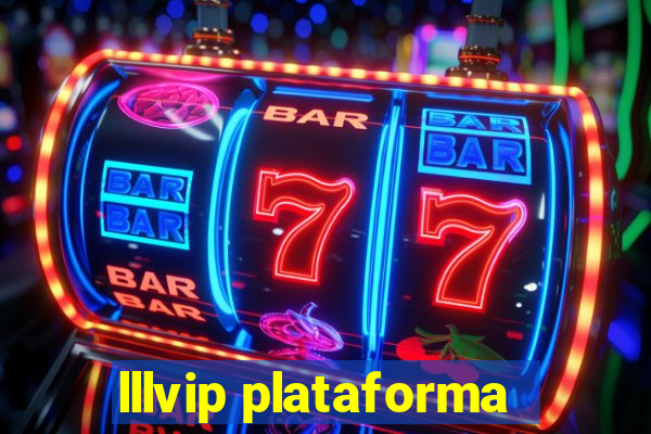 lllvip plataforma