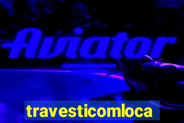 travesticomlocal