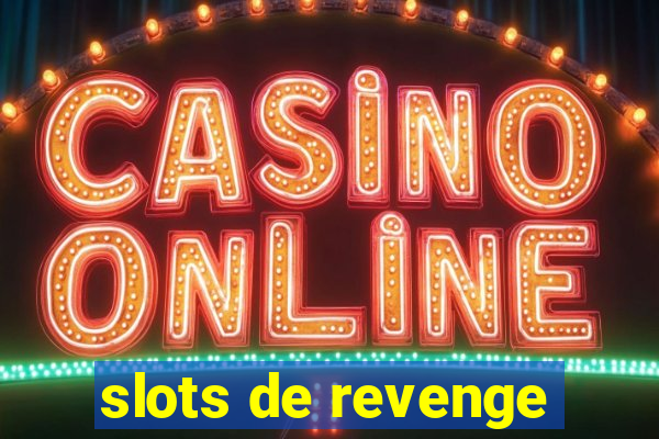 slots de revenge