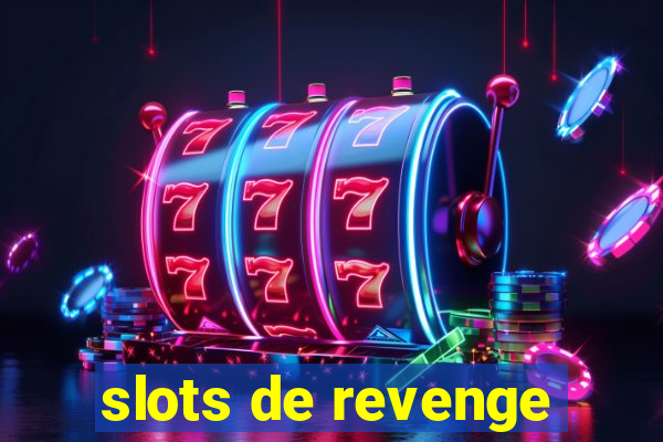 slots de revenge