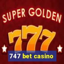 747 bet casino