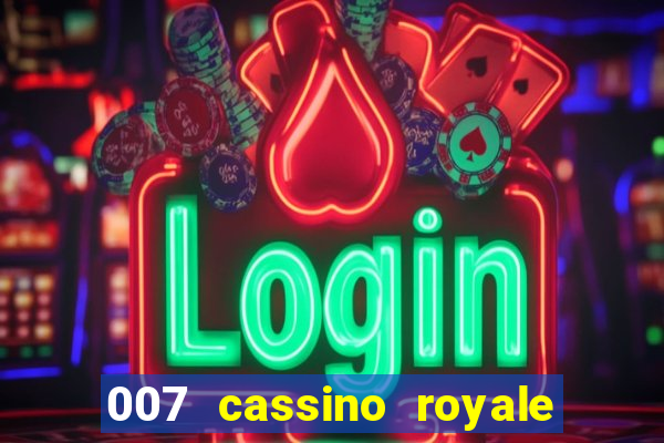 007 cassino royale download dublado avi