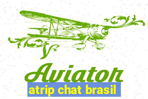 atrip chat brasil