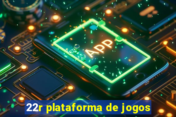 22r plataforma de jogos