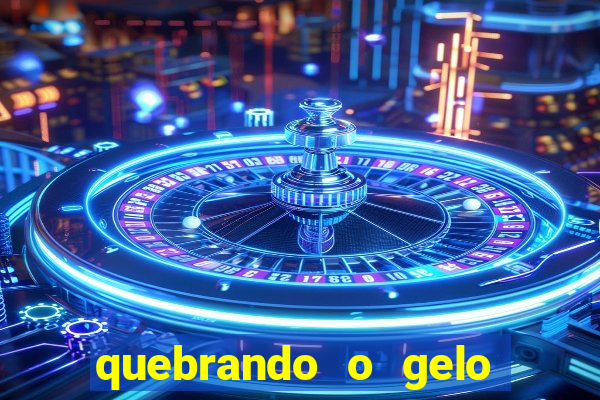 quebrando o gelo pdf download