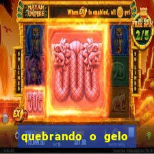 quebrando o gelo pdf download