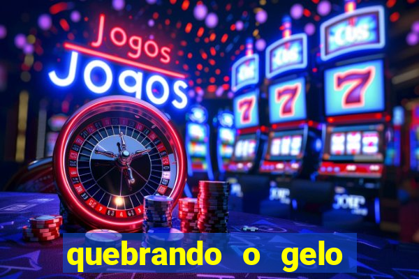 quebrando o gelo pdf download