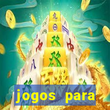 jogos para trabalhar regras e limites