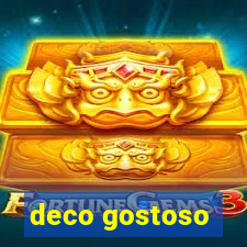 deco gostoso