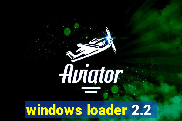 windows loader 2.2