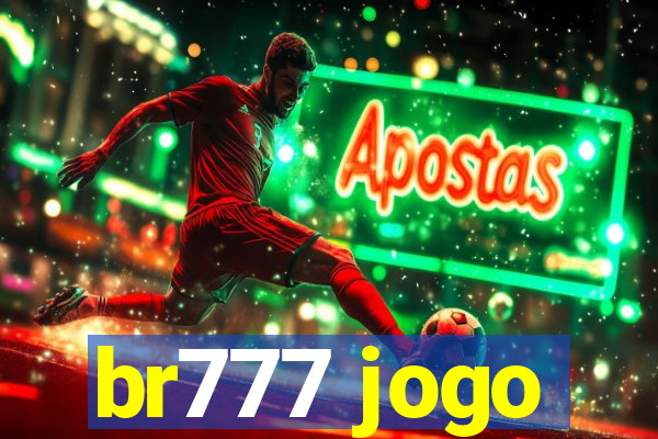 br777 jogo