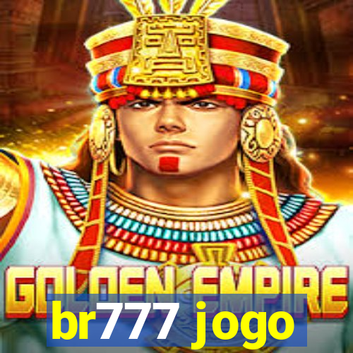 br777 jogo