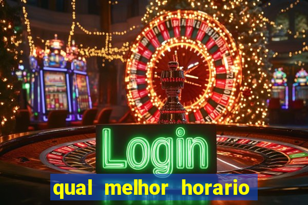 qual melhor horario para jogar pixbet