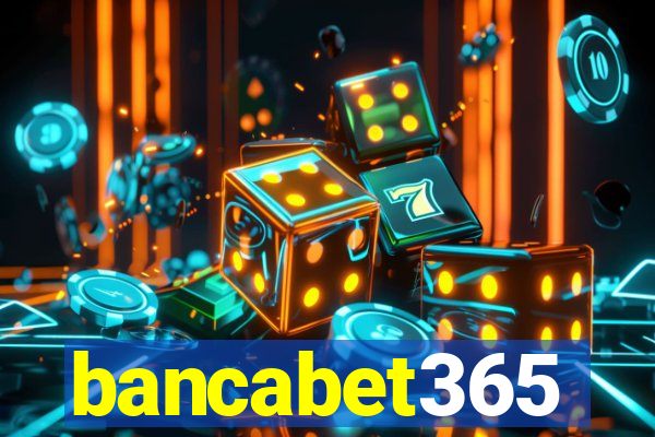 bancabet365