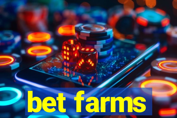 bet farms