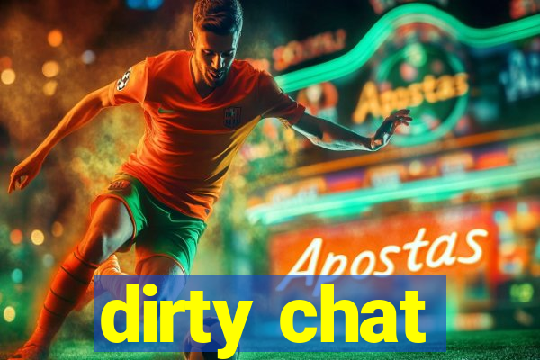 dirty chat