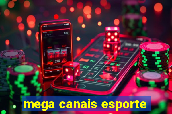 mega canais esporte