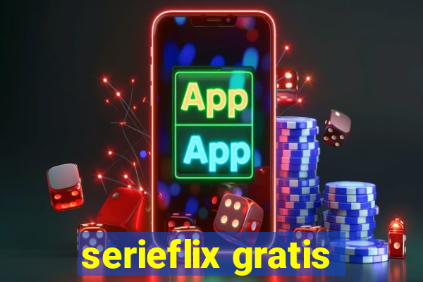 serieflix gratis