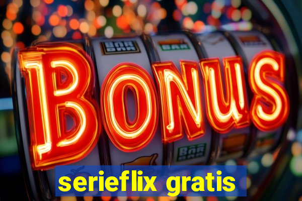 serieflix gratis