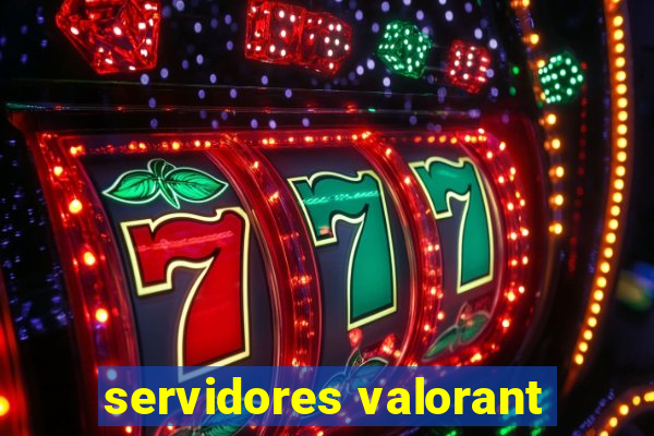 servidores valorant