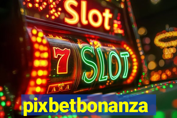 pixbetbonanza