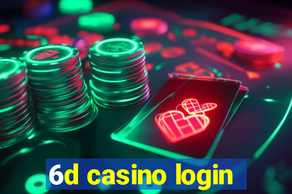 6d casino login