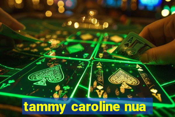 tammy caroline nua