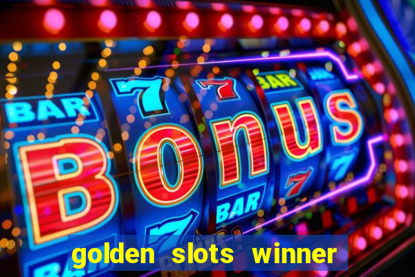 golden slots winner paga mesmo