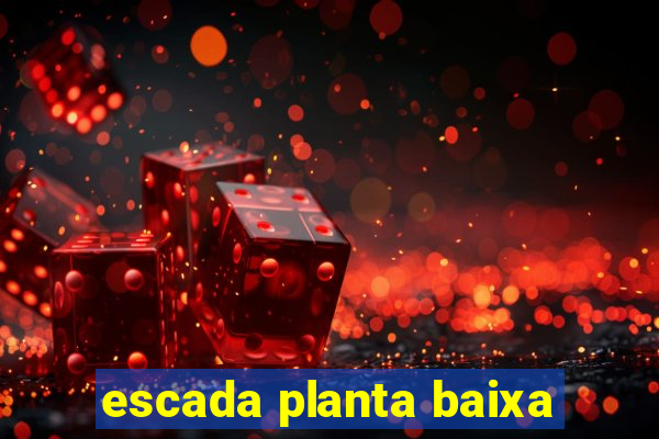 escada planta baixa