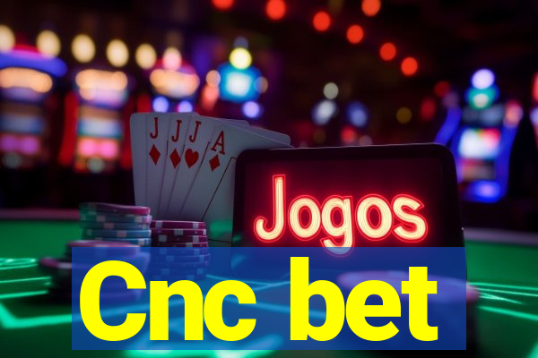 Cnc bet