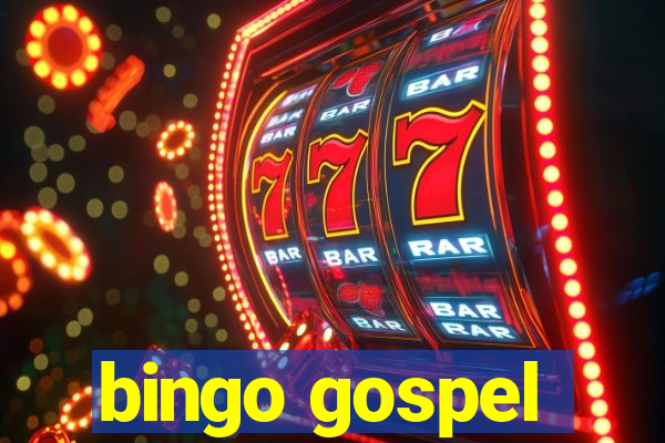 bingo gospel