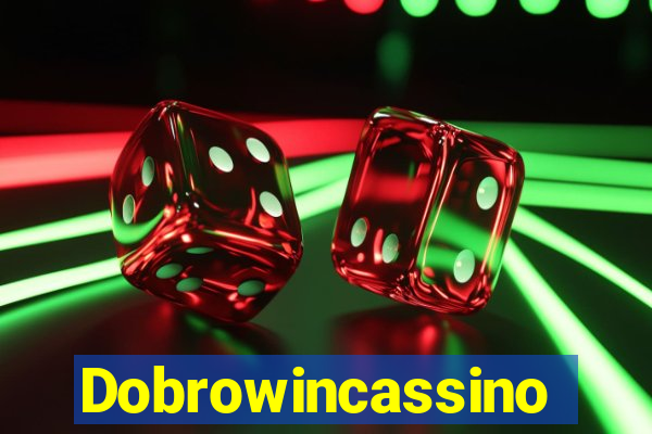 Dobrowincassino